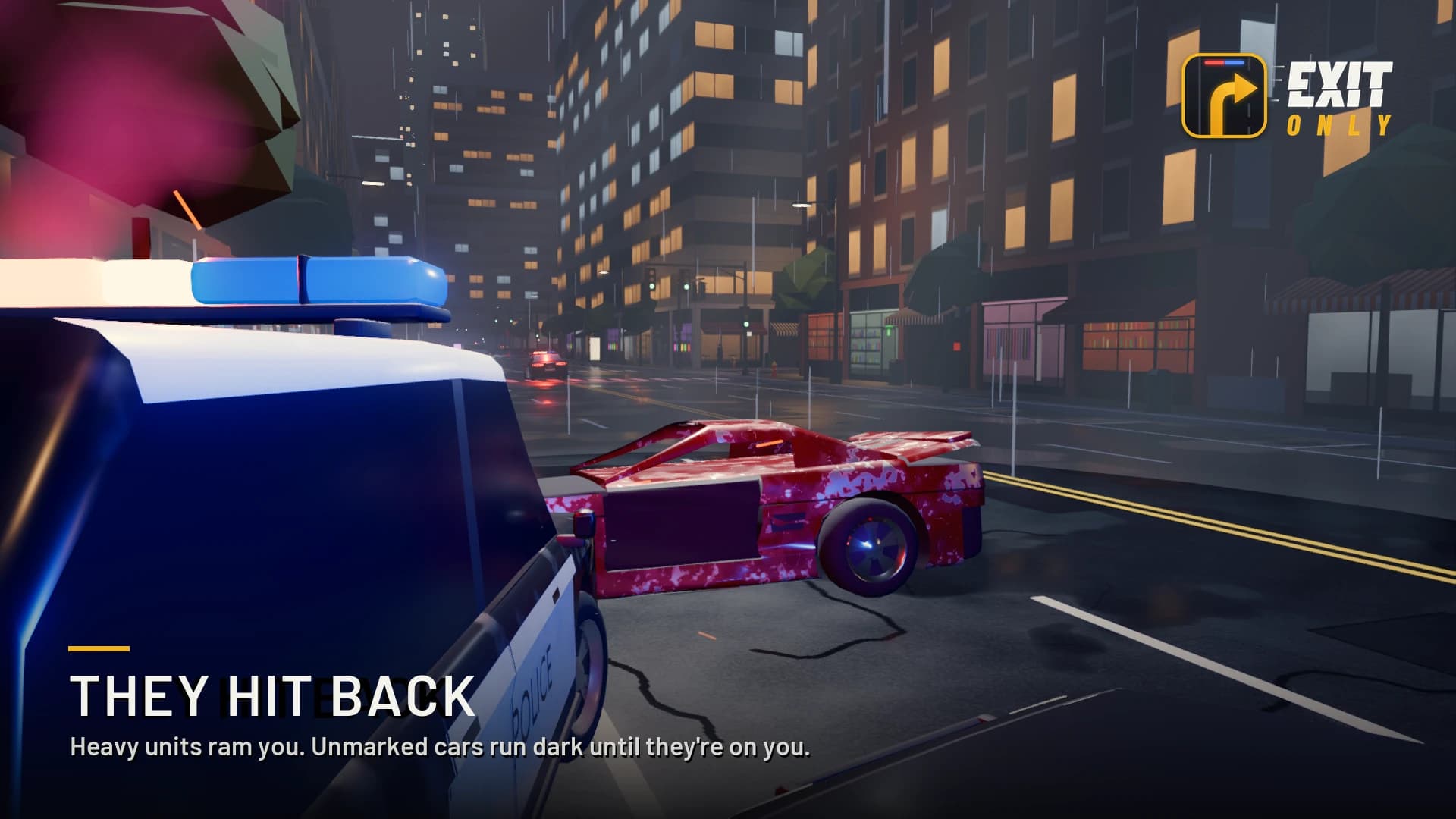They hit back: heavy units ram you, unmarked cars run dark until they're on you